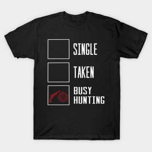 Busy hunting T-Shirt